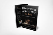 Copy of Discovering A Better Way To Pray E-Book